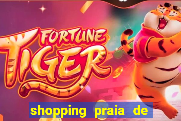 shopping praia de belas cinema